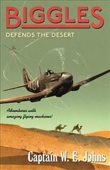 Biggles Defends the Desert цена и информация | Книги для подростков  | pigu.lt