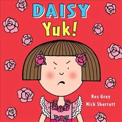 Daisy: Yuk!: Yuk! цена и информация | Книги для самых маленьких | pigu.lt