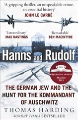 Hanns and Rudolf: The German Jew and the Hunt for the Kommandant of Auschwitz цена и информация | Биографии, автобиографии, мемуары | pigu.lt