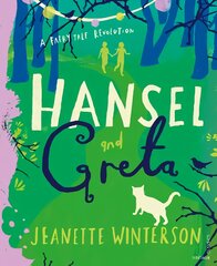 Hansel and Greta: A Fairy Tale Revolution цена и информация | Книги для малышей | pigu.lt