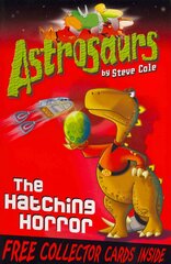 Astrosaurs 2: The Hatching Horror: The Hatching Horror цена и информация | Книги для подростков  | pigu.lt