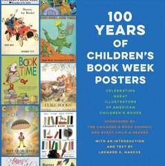 100 Years of Children's Book Week Posters цена и информация | Книги для подростков и молодежи | pigu.lt