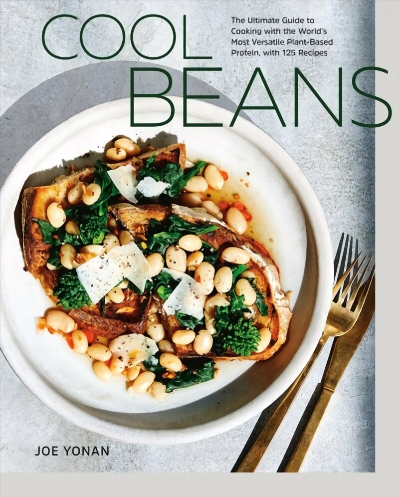 Cool Beans: The Ultimate Guide to Cooking with the World's Most Versatile Plant-Based Protein, with 125 Recipes kaina ir informacija | Receptų knygos | pigu.lt