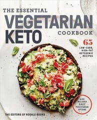 Essential Vegetarian Keto Cookbook: 65 Low-Carb, High-Fat, Plant-Based Recipes kaina ir informacija | Receptų knygos | pigu.lt