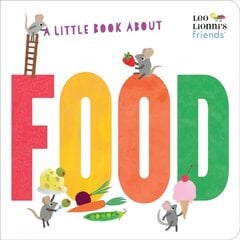 Little Book About Food kaina ir informacija | Knygos mažiesiems | pigu.lt