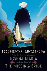 Nonna Maria and the Case of the Missing Bride: A Novel kaina ir informacija | Fantastinės, mistinės knygos | pigu.lt