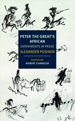 Peter the Great's African: Experiments in Prose kaina ir informacija | Fantastinės, mistinės knygos | pigu.lt