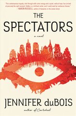 Spectators: A Novel kaina ir informacija | Fantastinės, mistinės knygos | pigu.lt