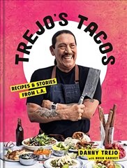 Trejo's Tacos: Recipes and Stories from LA kaina ir informacija | Receptų knygos | pigu.lt