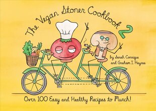 Vegan Stoner Cookbook 2: 100 Easy and Healthy Vegan Recipes to Munch цена и информация | Книги рецептов | pigu.lt