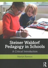 Steiner Waldorf Pedagogy in Schools: A Critical Introduction kaina ir informacija | Socialinių mokslų knygos | pigu.lt