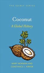 Coconut: A Global History kaina ir informacija | Socialinių mokslų knygos | pigu.lt