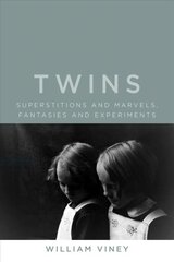 Twins: Superstitions and Marvels, Fantasies and Experiments kaina ir informacija | Istorinės knygos | pigu.lt