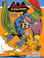 Birdman and Chicken: The Krazy Crusaders: The Krazy Crusaders цена и информация | Книги для подростков  | pigu.lt