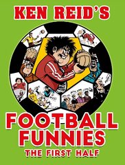 Ken Reid's Football Funnies: The First Half цена и информация | Фантастика, фэнтези | pigu.lt