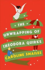 Unwrapping of Theodora Quirke цена и информация | Фантастика, фэнтези | pigu.lt