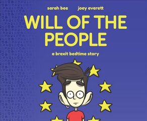 Will of the People: A Brexit Bedtime Story цена и информация | Fantastinės, mistinės knygos | pigu.lt