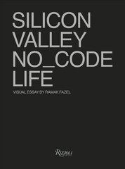 No_Code: Real Life in Silicon Valley цена и информация | Книги по фотографии | pigu.lt