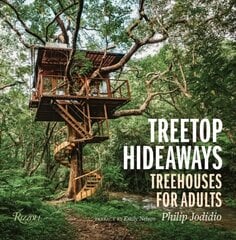 Treetop Hideaways: Treehouses for Adults kaina ir informacija | Knygos apie architektūrą | pigu.lt