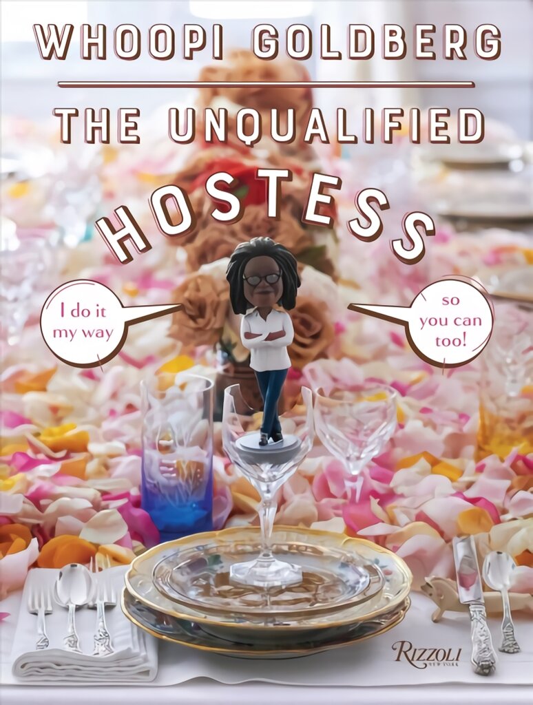 Unqualified Hostess: I do it my way so you can too! kaina ir informacija | Receptų knygos | pigu.lt