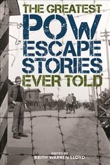 Greatest POW Escape Stories Ever Told kaina ir informacija | Istorinės knygos | pigu.lt