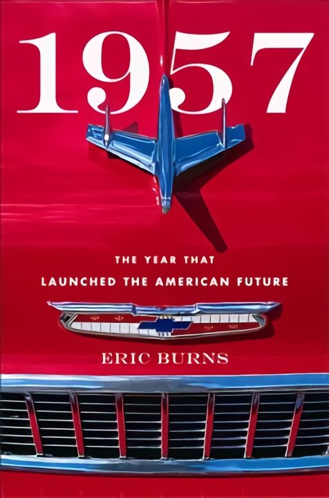 1957: The Year That Launched the American Future цена и информация | Istorinės knygos | pigu.lt