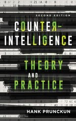Counterintelligence Theory and Practice Second Edition цена и информация | Книги по социальным наукам | pigu.lt