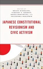 Japanese Constitutional Revisionism and Civic Activism kaina ir informacija | Socialinių mokslų knygos | pigu.lt