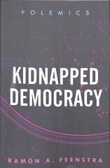 Kidnapped Democracy цена и информация | Исторические книги | pigu.lt