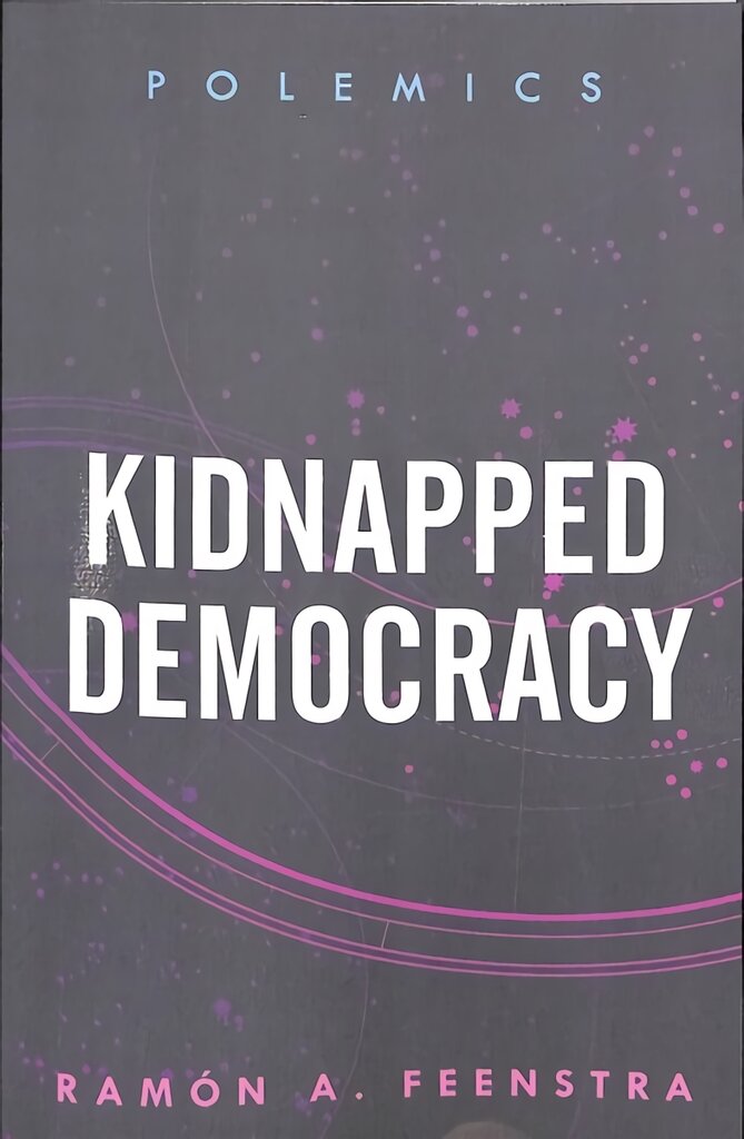 Kidnapped Democracy цена и информация | Istorinės knygos | pigu.lt