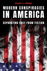 Modern Conspiracies in America: Separating Fact from Fiction цена и информация | Исторические книги | pigu.lt