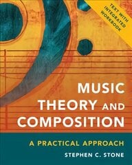 Music Theory and Composition: A Practical Approach kaina ir informacija | Knygos apie meną | pigu.lt
