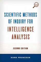 Scientific Methods of Inquiry for Intelligence Analysis Second Edition цена и информация | Книги по социальным наукам | pigu.lt