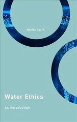 Water Ethics: An Introduction цена и информация | Исторические книги | pigu.lt