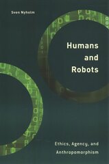 Humans and Robots: Ethics, Agency, and Anthropomorphism цена и информация | Исторические книги | pigu.lt