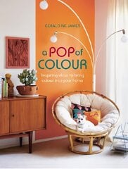 Pop of Colour: Inspiring Ideas to Bring Colour into Your Home UK Edition kaina ir informacija | Saviugdos knygos | pigu.lt