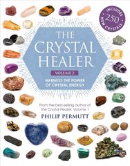 Crystal Healer: Volume 2: Harness the Power of Crystal Energy. Includes 250 New Crystals цена и информация | Самоучители | pigu.lt