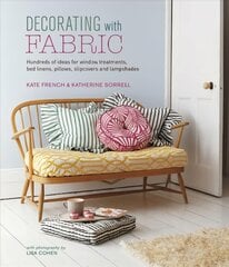 Decorating with Fabric: Hundreds of Ideas for Window Treatments, Bed Linens, Pillows, Slipcovers and Lampshades цена и информация | Книги об искусстве | pigu.lt