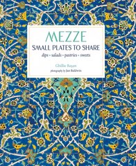 Mezze: Small Plates to Share kaina ir informacija | Receptų knygos | pigu.lt