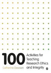 100 Activities for Teaching Research Ethics and Integrity kaina ir informacija | Ekonomikos knygos | pigu.lt