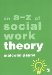 A-Z of Social Work Theory kaina ir informacija | Socialinių mokslų knygos | pigu.lt