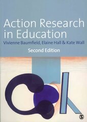 Action Research in Education: Learning Through Practitioner Enquiry 2nd Revised edition цена и информация | Книги по социальным наукам | pigu.lt