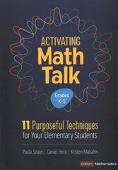 Activating Math Talk: 11 Purposeful Techniques for Your Elementary Students цена и информация | Книги для подростков и молодежи | pigu.lt