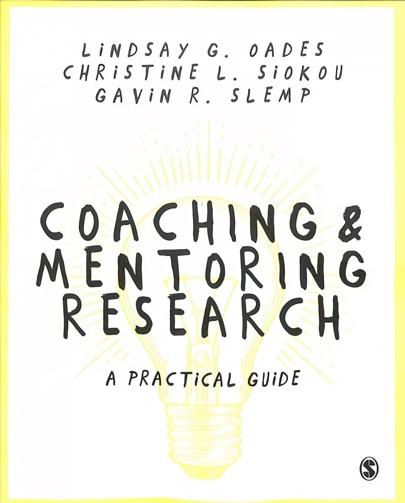 Coaching and Mentoring Research: A Practical Guide kaina ir informacija | Socialinių mokslų knygos | pigu.lt
