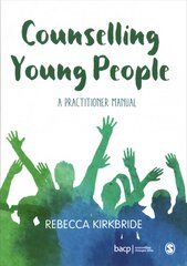 Counselling Young People: A Practitioner Manual цена и информация | Книги по социальным наукам | pigu.lt