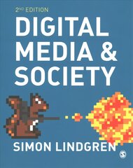 Digital Media and Society 2nd Revised edition kaina ir informacija | Enciklopedijos ir žinynai | pigu.lt