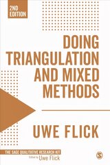 Doing Triangulation and Mixed Methods цена и информация | Книги по социальным наукам | pigu.lt