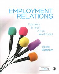 Employment Relations: Fairness and Trust in the Workplace kaina ir informacija | Ekonomikos knygos | pigu.lt