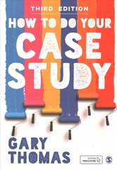 How to Do Your Case Study 3rd Revised edition kaina ir informacija | Enciklopedijos ir žinynai | pigu.lt