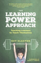 Learning Power Approach: Teaching Learners to Teach Themselves цена и информация | Книги по социальным наукам | pigu.lt